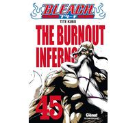 Bleach - Tome 45 The burnout inferno - Kubo Tite - Glénat - broché - Manga