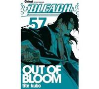 Tite Kubo – Bleach – Tome 57 : Out of bloom – Broché – Glénat