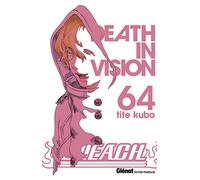 Bleach - Tome 64: Death in vision