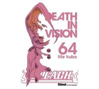 Kubo Tite – Bleach Tome 64: Death in vision – Broché