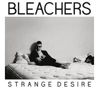Bleachers - Strange Desire [Import]
