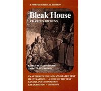 Bleak House: An Authoritative and Annotated Text, Illustrations, a Note on the Text, Genesis and Composition, Backgrounds, Criticism