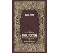 Bleak House - Classic Collector Edition (Annotated)
