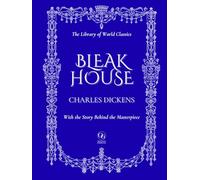 Bleak House - Collector’s Illustrated and Annotated Edition | The Library of World Classics: Charles Dickens’s Greatest Novel, with “The Story Behind ... Guk and Illustrations by Hablot Knight Browne