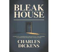 BLEAK HOUSE (complete, unabridged and with all the original illustrations from first publication)