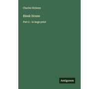 Bleak House: Part 2 - in large print
