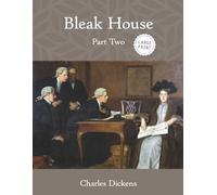 Bleak House: Part Two (Large Print)