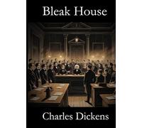 Bleak House: The Original 1853 Mystery