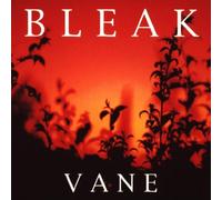 Bleak - Vane [Import]