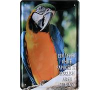 Blech La Vie sans Perroquet ! Ara Vogel 283 Plaque décorative en tôle Motif Animaux 20 x 30 cm