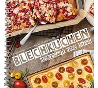 Blechkuchen: süß und herzhaft: Mehr als 50 erprobte Backideen vom Land. Frisch vom Blech: Obstkuchen, Pasteten, Gemüsemuffins, Zwiebelkuchen uvm. Backideen aus der Landfrauenküche