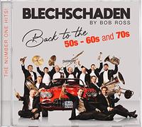 Blechschaden - Back to the 50s-60s and 70s-the Number One Hit