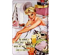 Blechschild 20 x 30 cm No Woman Ever Shot A Man When He Was. Funny 50 's 20 x 30 cm plaque de 1467