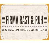Blechschild 20x30 cm Firma Rast & Ruh Nachmittags zu