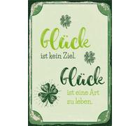 Blechschild 20x30 cm Glück ist eine Art zu leben