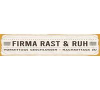 Blechschild 46x10 cm Firma Rast & Ruh Nachmittags zu