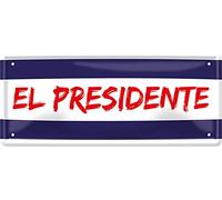 Blechschilder Plaque décorative en métal avec inscription « EL Presidente » - Idée cadeau rétro - Cadeau amusant pour un anniversaire, Noël - Pour des personnalités spéciales - 28 x 12 cm