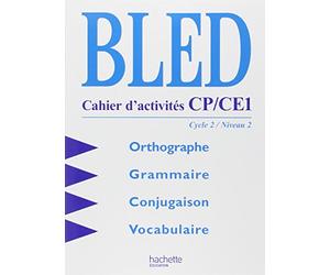 Bled, cahiers d'activités CP-CE1. Cycle 2, niveau 2