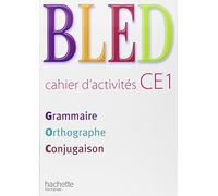 Daniel Berlion – BLED CE1 Cahier d'activités – Grammaire Orthographe Conjugaison – Éd.2009
