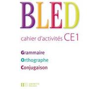 BLED CE1 - Cahier d'activités - Ed.2009 Daniel Berlion (Auteur), Edouard Bled (Auteur), Odette Bled (Auteur)