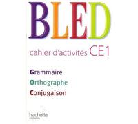 Bled Ce1 Grammaire Orthographe Conjugaison - Cahier D'activités
