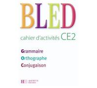 Bled CE2 - Cahier d'activités - Ed.2008 Cahier d'exercices - Daniel Berlion - Hachette Education - broché - Scolaire / Universitaire