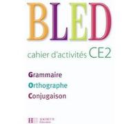 Bled CE2 - Cahier d'activités - Ed.2008 Daniel Berlion (Auteur), Edouard Bled (Auteur)