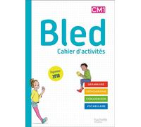 Bled CM1/CM2 - Cahier de l'élève CM1 Edition 2020 - Sophie Raimbert - Hachette Education - broché - Scolaire / Universitaire