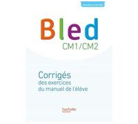 Bled CM1-CM2 - Corrigés Edition 2017 - Daniel Berlion - Hachette Education - broché - Scolaire / Universitaire
