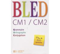 Bled Cm1/Cm2 - Grammaire, Orthographe, Conjugaison