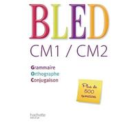 Bled CM1/CM2 - Livre de l'élève - Ed.2008 - Daniel Berlion - Hachette Education - broché - Scolaire / Universitaire