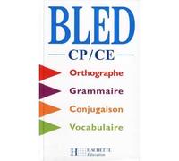 Bled CP/CE - Livre de l'élève - Ed.1999 Orthographe grammaire conjugaison vocabulaire Livre de l'élève Edition 1999 - Daniel Berlion - Hachette Education - broché - Scolaire / Universitaire