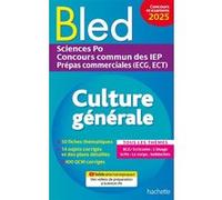 Bled - Culture générale 2025 - Sciences Po, concours commun des IEP, prépas ECG ECT Philippe Solal (Auteur), Vincent Adoumié (Auteur), Alain Vignal (Auteur), Vincent Benezech (Auteur), Paul Fermon (Au