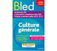 Bled - Culture générale 2025 - Sciences Po, concours commun des IEP, prépas ECG ECT - Philippe Solal - Hachette Superieur - broché - Scolaire / Universitaire