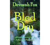 Bled Dry Grethans Exterminators, #2 - Devorah Fox - Mike Byrnes and Associates, Inc. - ebook (ePub) - Livre