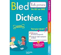 BLED École Primaire – Dictées du CE1 au CM2 – Hachette Pratique