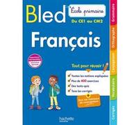 Bled Ecole primaire Français du CE1 au CM2 - Claude Couque - Hachette Education - broché - Scolaire / Universitaire