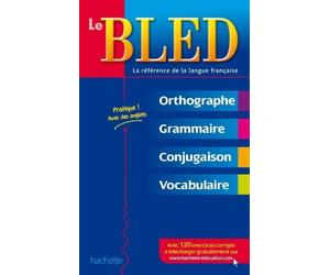 Bled: Le Bled. Orthographe, Grammaire, Conjugaison. Francais (French Edition) by Daniel Berlion(2013-06-05)