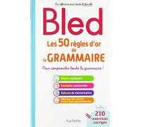 BLED Les 50 règles d'or de la grammaire
