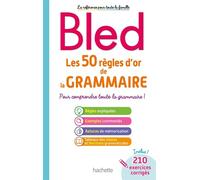 BLED Les 50 règles d'or de la grammaire - Daniel Berlion - Hachette Education - broché - Méthode de langue