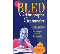 Bled Orthographe - Grammaire