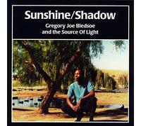 Bledsoe, Gregory Joe / Source of Light - Sunshine/Shadow
