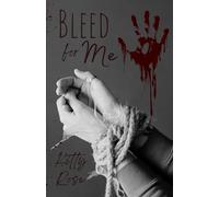 Bleed for Me