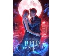Bleed for me: a steamy vampire romance