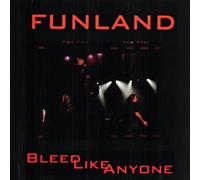 Bleed Like Anyone - Funland