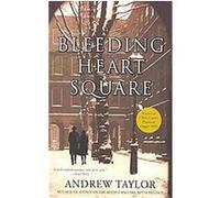 Bleeding Heart Square Andrew Taylor (Auteur)