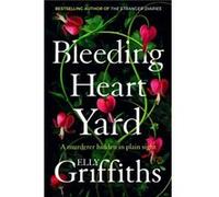 Bleeding Heart Yard by Elly Griffiths Elly Griffiths (Auteur)