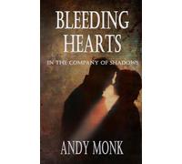 Bleeding Hearts: A Dark Journey Entwines...