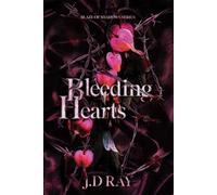 Bleeding Hearts: Blaze Of Shadows Series