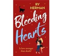 Bleeding Hearts by Ry Herman Ry Herman (Auteur)